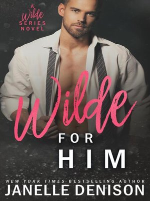 cover image of Wilde for Him (A Wilde Series Novel)